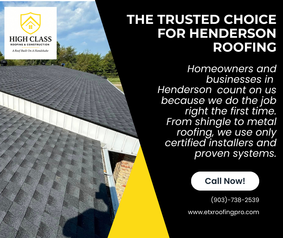 High Class Roofing &Amp; Construction - Longview Texas Roofing